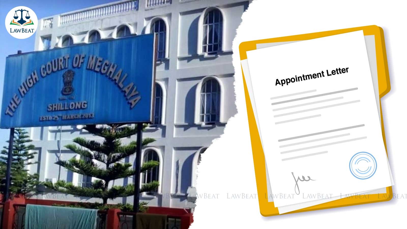 No U-Turn After Selection Process Completed: Meghalaya HC Upholds Appointments No U-Turn After Selection Process Completed: Meghalaya HC Upholds Appointments